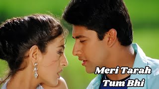 Meri Tarah Tum Bhi - Kya Yehi Pyaar Hai (2002) | Alka Yagnik | Babul Supriyo | 90's Romantic Songs