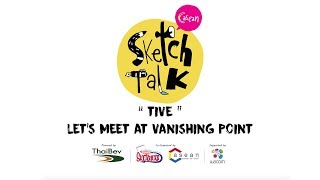 C asean Sketchtalk #4 | Tive - Let's Meet at Vanishing Point! |