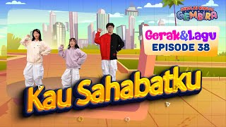 [Sekolah Minggu Gembira 2] KAU SAHABATKU - Gerak dan Lagu (Ep. 38)