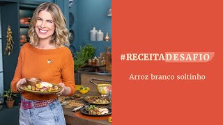 #ReceitaDesafio | Arroz branco soltinho