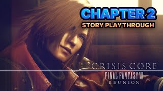 Crisis Core Final Fantasy 7 Reunion | Chapter 02 Playthrough (Japanese Dub)