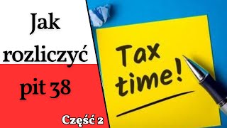 Jak wypełnić pit 38?/Podatek od dywidendy /Jak wysłać pit 38/ czym jest pit 8c