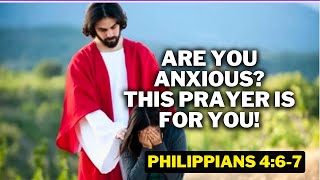 Jesus Says: Don't Be Anxious | Morning Prayer for the Anxious