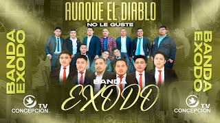 AUNQUE EL DIABLO NO LE GUSTE - BANDA EXODO - SECTOR 9, TERMINAL ZONA 4, GUATEMALA.