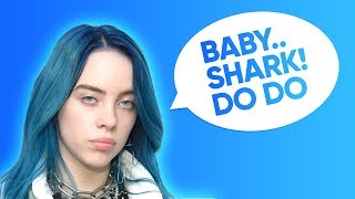 Billie Eilish Sings Baby Shark