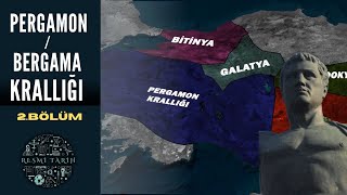 Anadolu'da Yaşayan Uygarlıklar -Pergamon/Bergama Krallığı(2.Bölüm)