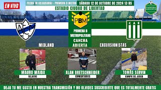 🔴MIDLAND VS EXCURSIONISTAS EN VIVO🔴// PRIMERA B METRO ⚽️ (FECHA 18). EN VIVO POR C.A 🎥🎙!!!