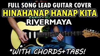 Hinahanap Hanap Kita - Rivermaya | Full Song Lead Guitar Cover with Tabs & Chords (Slow Version)