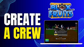 How to Make Crew in Blox Fruits