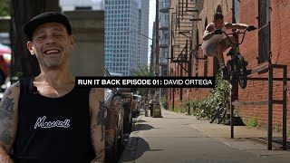 "RUN IT BACK" Episode 01: David Ortega