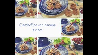 Ciambelline con banana e ribes