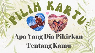 Pilih Kartu ✨ Apa Yang Dia Pikiran Tentang Kamu✨