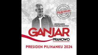 GANJAR PRANOWO PRESIDEN PILIHANKU 2024