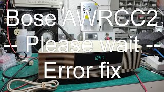 Bose AWRCC2 flashing -- please wait -- error fixed