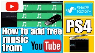 How to add music to sharefactory from YouTube Music 2020 (USB stick and PC needed)