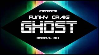 Funky Craig  - Ghost (Original mix) FSM Recordings