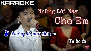 [KARAOKE] Những Lời Này Cho Em - Quang Lập TONE NAM. Beat gốc