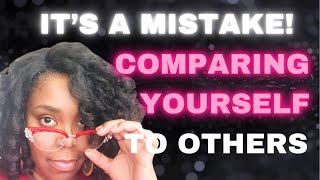 STOP IT!  Why It’s A Waste of Time to Compare Yourself to Other Folks.