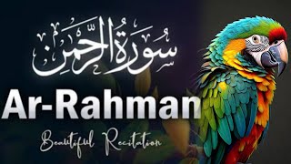 Surah Ar-Rahman Recitation by Sheikh Abdullah Awwad Al-Juhany | Surah Rahman ki talawat