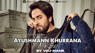 Ayushmann Khurrana – Mashup – DJ SHADOW DUBAI – VDJ Mahe Visuals – Bollywood Song HD