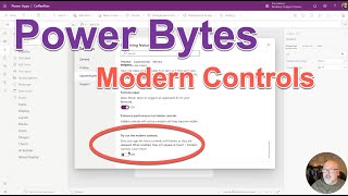 Power Bytes - [Ep-3] Power Apps Modern Controls