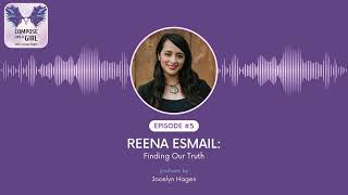 Compose Like A Girl Podcast Ep. 5: Reena Esmail