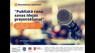 11.03.2022. semināra “Publiskā runa savas idejas prezentēšanai” video ieraksts