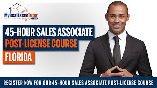 45 Hour Sales Associate Post-License Course in Florida