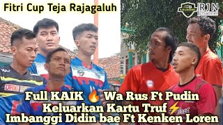 Full KAIK 🔥 Wa Rus Ft Pudin Keluarkan Kartu Truf⚡ Imbanggi Didin bae Ft Kenken Loren Cs