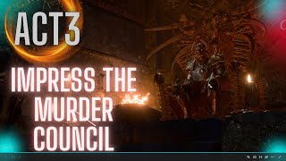 Act 3 Impress the Murder Council - Balder's Gate 3