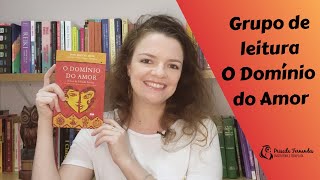 Livro: O domínio do Amor - Don Miguel Ruiz | Priscila Fernandes