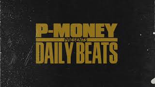 P-Money Daily Beats - "Newborn"