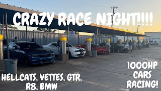 CRAZY RACE NIGHT!!! GTR VS HELLCAT/VETTE, TURBO 5.0, M340I, AUDI R8... 2K GIVEAWAY IS OFFICAL!!!