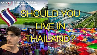 SHOULD YOU LIVE IN THAILAND  (Q & A)