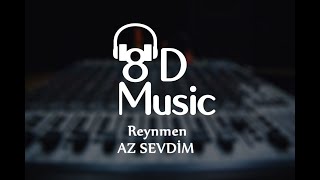 Reynmen - Az Sevdim (8D Versiyon)