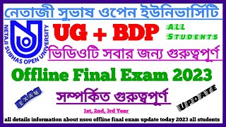 NSOU UG/BDP: Offline Final Exam Update 2023Important