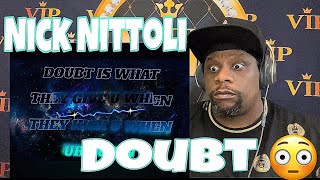 Nick Nittoli - Doubt (Official lyric video) Reaction Request 😳🔥🔥