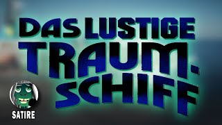 Das lustige Traumschiff - Seiden-Scheiß (Satire, Quatsch, Youtube Kacke)