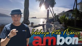 Anto Tipe-X Jalan jalan Di Kota Ambon Manise Bersama My Band Tipe x Kota Terbesar Di Indonesia Timur