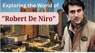 Iconic Performances: Exploring the World of "Robert De Niro" | Celebrity Biographies