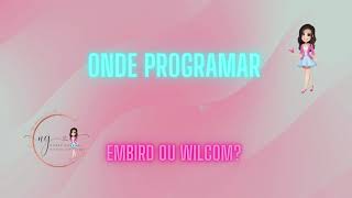 Criando matriz de bordado. Wilcom ou Embird?