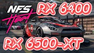 RX 6500-XT vs. RX 6400 - Need for Speed™ Heat  - 1080p