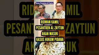 Ridwan Kamil: Pesantren Al Zaytun akan masuk Kasus Hukum Pidana