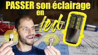 Passer en éclairage LED !! 💡 LE TUTO !