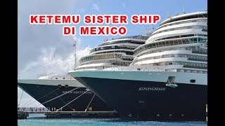 Bertemu dengan sister ship di Mexico, Vlog @suarnet