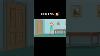 happy birthday Lois #familyguy #comedy #funny #shorts