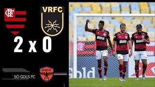 FLAMENGO 2 X O VOLTA REDONDA - CAMPEONATO CARIOCA 2020