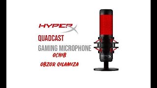 HyperX QUADCAST OCHIB ISHLATIB KO'RAMIZA