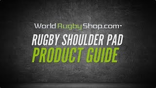 WORLDRUGBYSHOP.COM - Rugby Shoulder Pad Product Guide