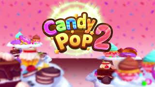 Candy Pop 2 - Gameplay Trailer